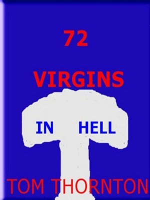 cover image of 72 VIRGINS IN HELL